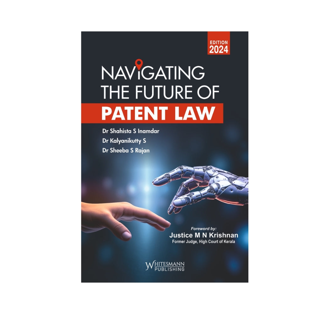 NAVIGATING THE FUTURE OF PATENT LAW